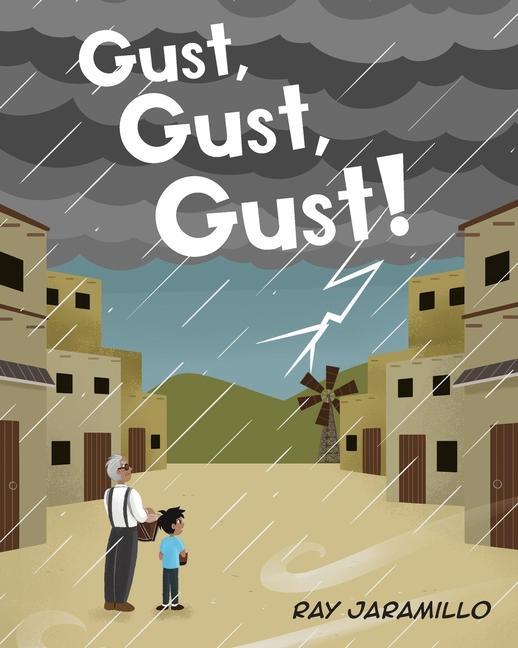 Boek Gust, Gust, Gust! Ray Jaramillo