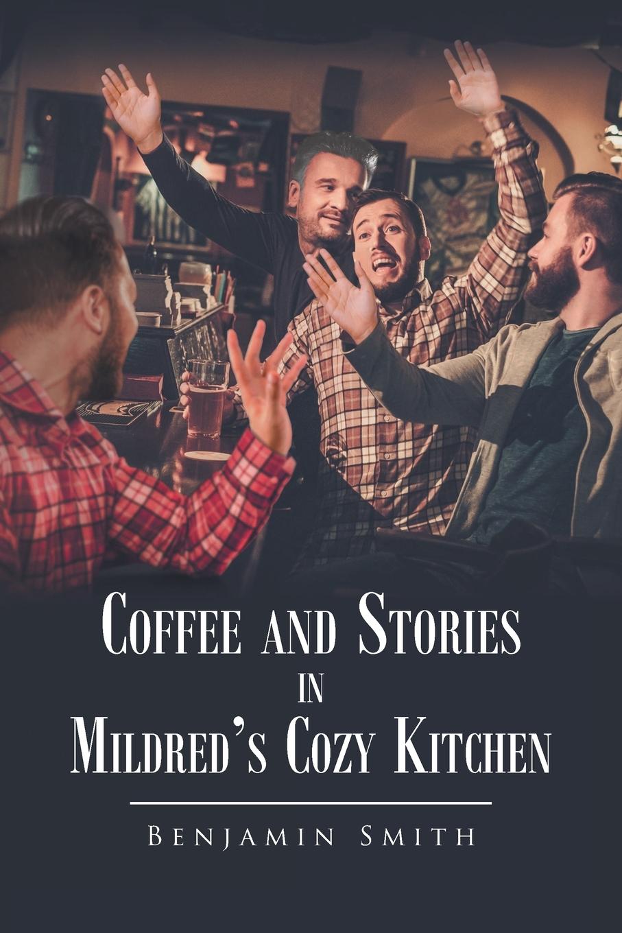 Книга Coffee and Stories in Mildred's Cozy Kitchen 