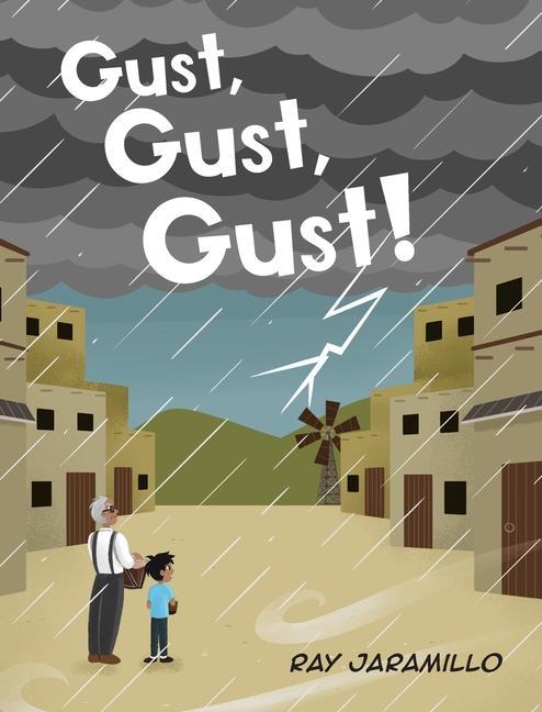 Carte Gust, Gust, Gust! Ray Jaramillo