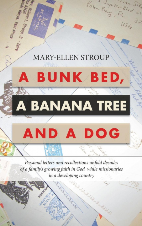 Książka Bunk Bed, a Banana Tree and a Dog 