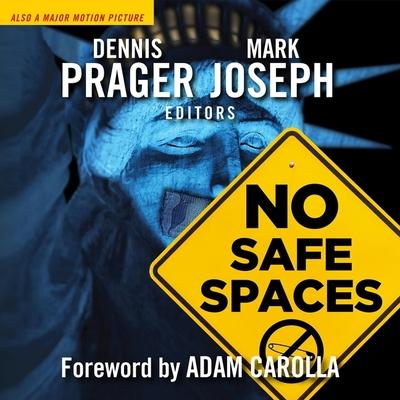 Audio No Safe Spaces Lib/E Dennis Prager