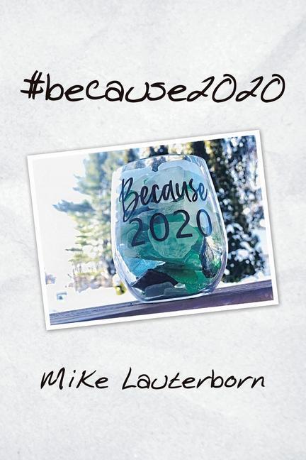 Kniha #Because2020 Mike Lauterborn
