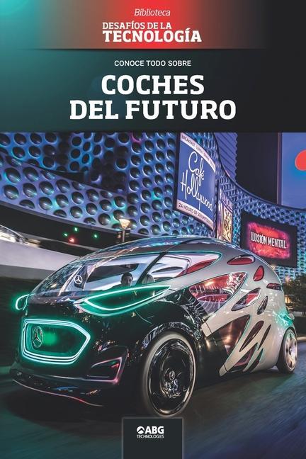 Knjiga Coches del futuro: El DeLorean del siglo XXI y los nanomateriales 