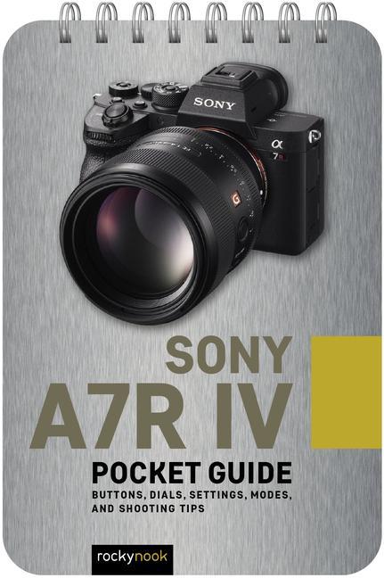 Könyv Sony A7R IV: Pocket Guide 