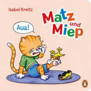 Kniha Matz & Miep - Aua! Isabel Kreitz