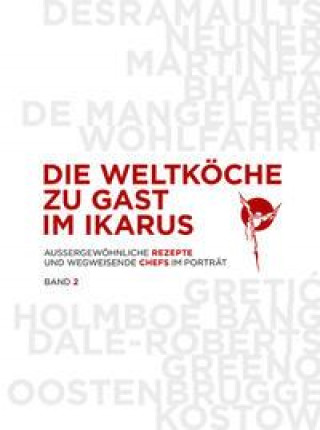 Kniha Die Weltköche zu Gast im Ikarus Band 02 