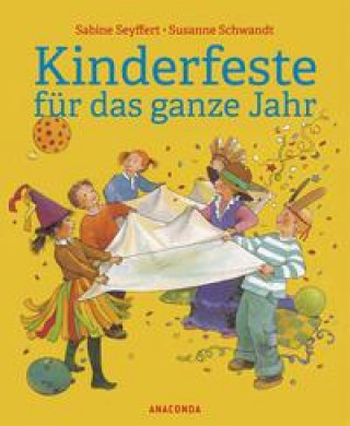 Kniha Kinderfeste für das ganze Jahr Susanne Schwandt