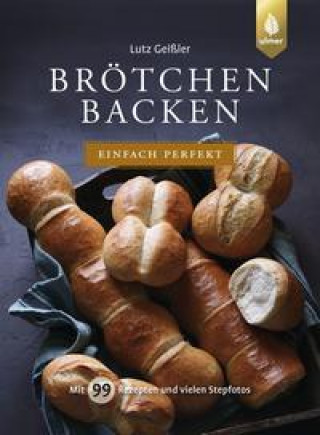 Kniha Brötchen backen - einfach perfekt 