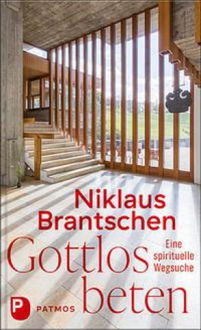 Buch Gottlos beten Niklaus Brantschen