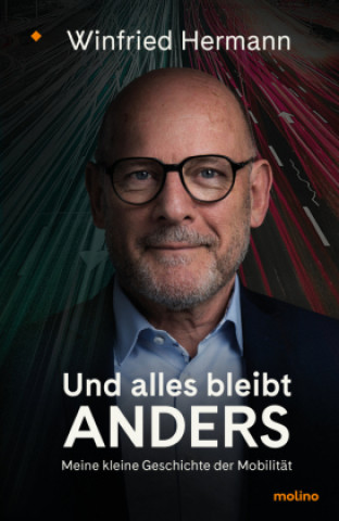 Knjiga Und alles bleibt anders Winfried Hermann