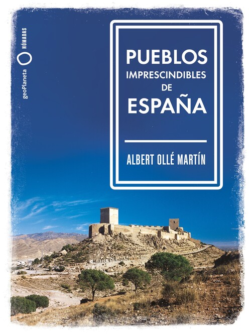 Kniha Pueblos imprescindibles de España ALBERT OLLE