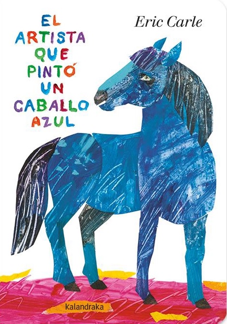Book El artista que pintó un caballo azul Eric Carle