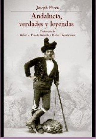 Kniha Andalucía, verdades y leyendas JOSEPH PEREZ