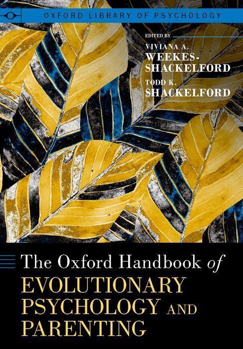 Carte Oxford Handbook of Evolutionary Psychology and Parenting Todd K. Shackelford
