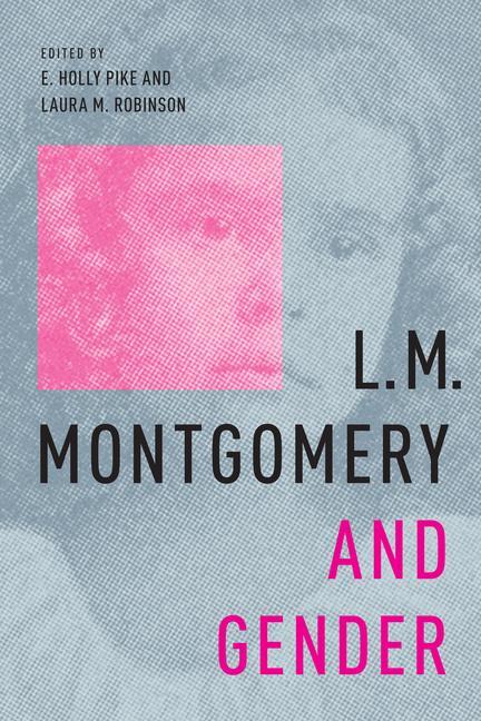Kniha L.M. Montgomery and Gender E. Holly Pike