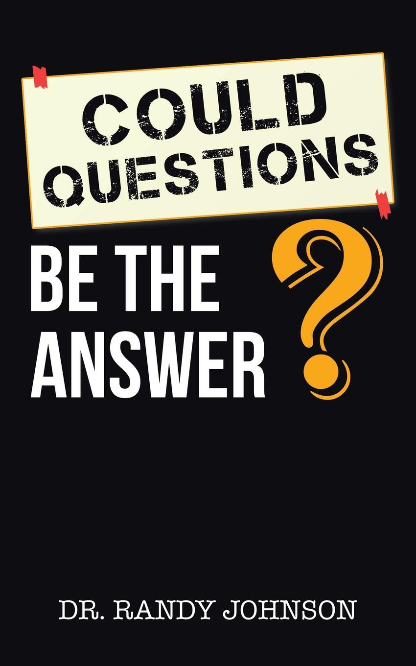 Knjiga Could Questions Be the Answer? Randy Johnson