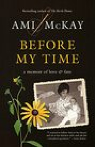Buch Before My Time Ami McKay