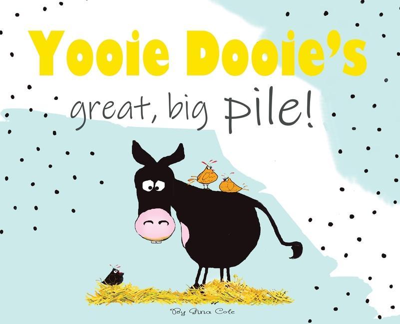 Kniha Yooie Dooie's great big pile! COLE GINA MARION COLE