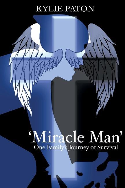 Knjiga 'Miracle Man' Paton Kylie L Paton