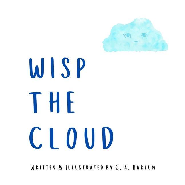 Knjiga Wisp the Cloud Harlum C A Harlum