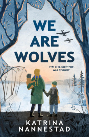 Könyv We Are Wolves Katrina Nannestad