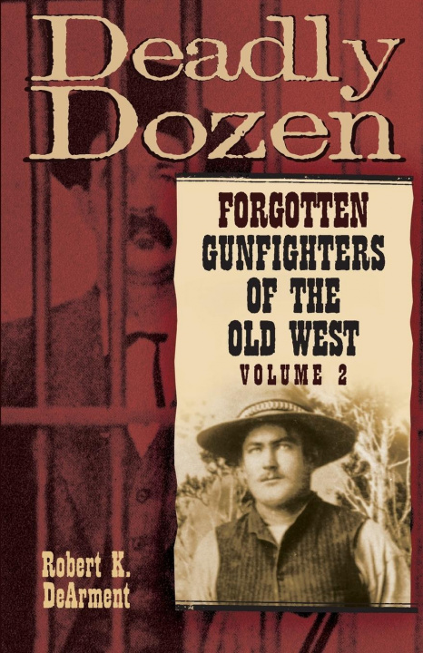 Knjiga Deadly Dozen Robert K Dearment