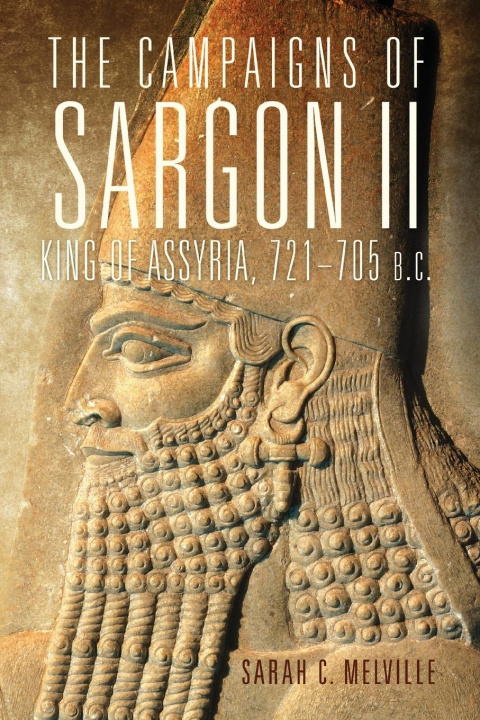 Книга Campaigns of Sargon II, King of Assyria, 721-705 B.C. Sarah C Melville