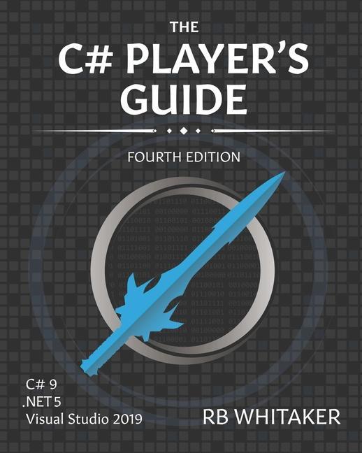 Książka C# Player's Guide (4th Edition) Whitaker RB Whitaker