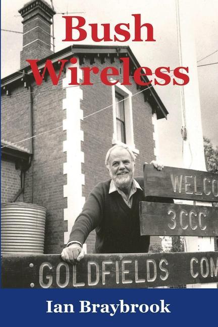 Książka Bush Wireless Braybrook Ian Braybrook