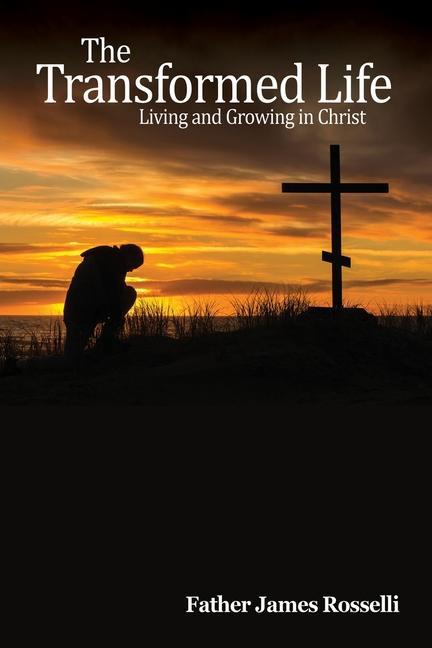 Buch Transformed Life Rosselli Father James Rosselli