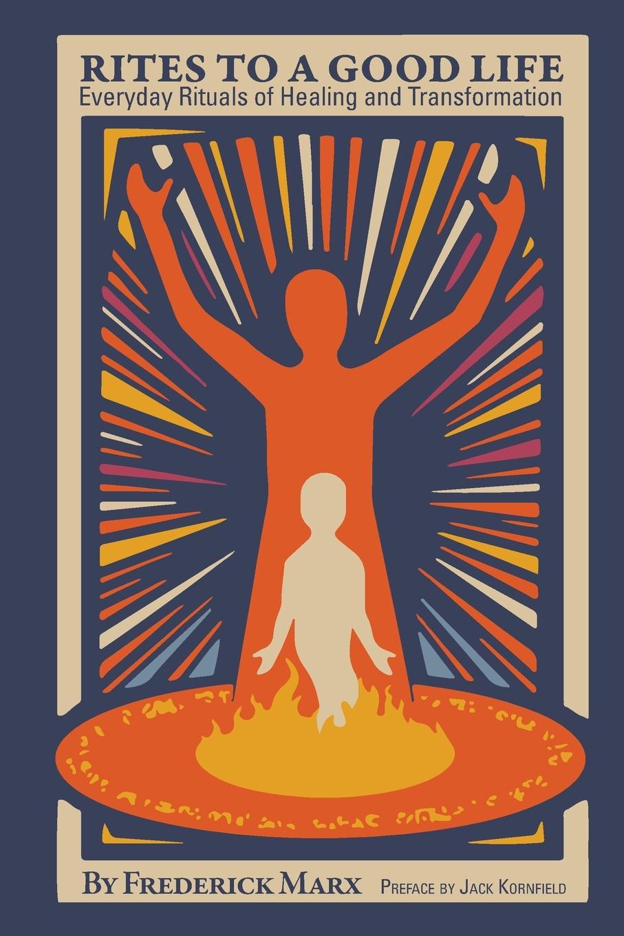 Knjiga Rites to a Good Life Frederick Marx