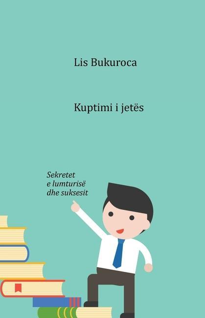 Kniha Kuptimi i jetes Bukuroca Lis Bukuroca