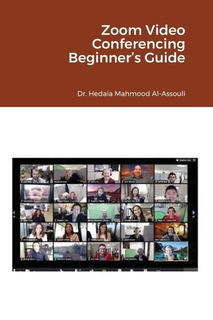 Carte Zoom Video Conferencing Beginner's Guide Hedaia Mahmood Al-Assouli