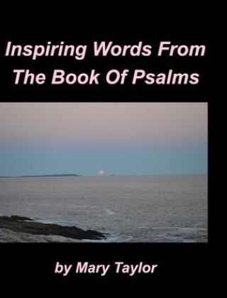 Kniha Inspiring Words From The Book Of Psalms Mary Taylor