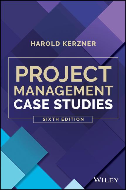 Kniha Project Management Case Studies, Sixth Edition Harold Kerzner
