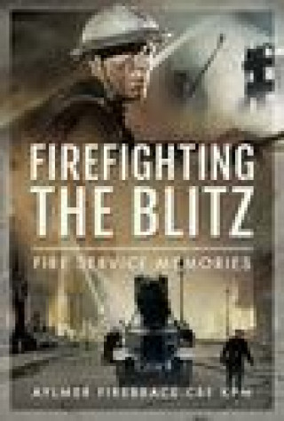 Könyv Firefighting the Blitz KPM