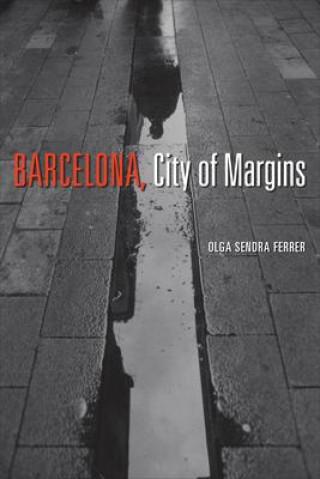 Buch Barcelona, City of Margins Olga Sendra Ferrer