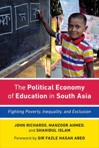 Carte Political Economy of Education in South Asia John Richards