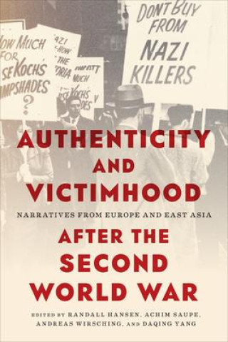 Kniha Authenticity and Victimhood after the Second World War 