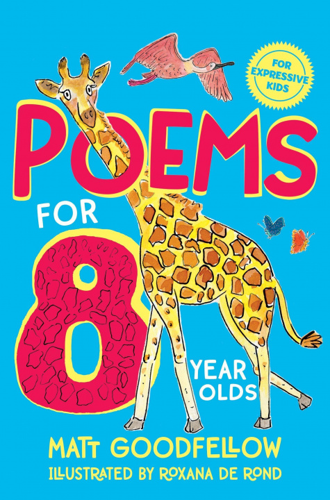 Könyv Poems for 8 Year Olds Matt Goodfellow