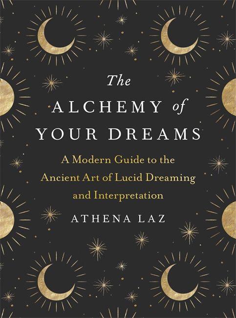 Книга Alchemy of Your Dreams Athena Laz