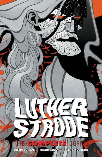 Könyv Luther Strode: The Complete Series Justin Jordan