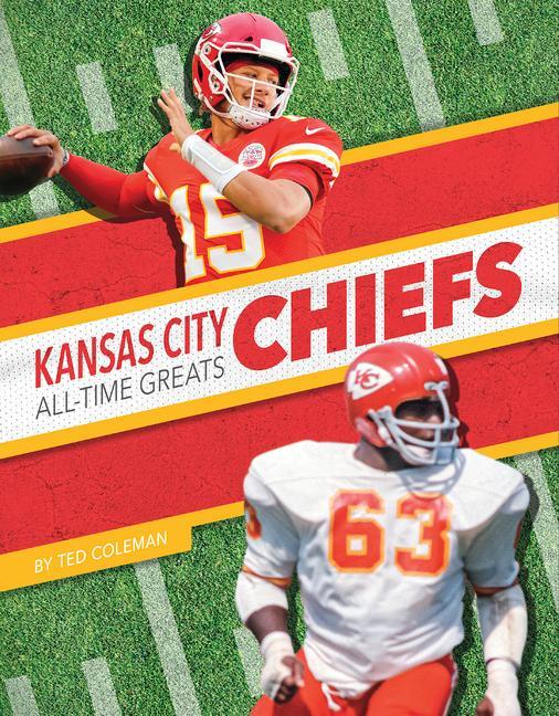 Kniha Kansas City Chiefs All-Time Greats Ted Coleman