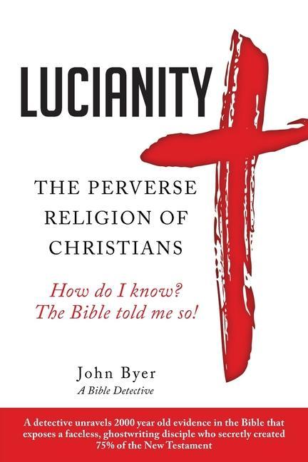 Knjiga Lucianity Byer John Byer