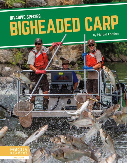 Knjiga Invasive Species: Bigheaded Carp Martha London