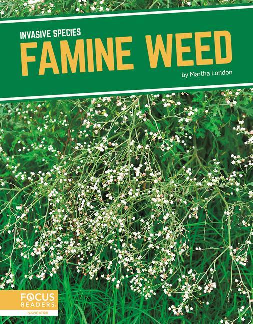 Knjiga Invasive Species: Famine Weed Martha London
