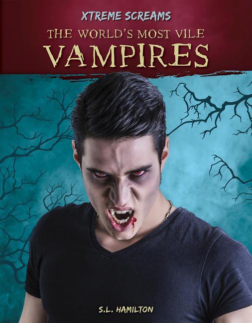 Książka Xtreme Screams: The World's Most Vile Vampires S.L. Hamilton