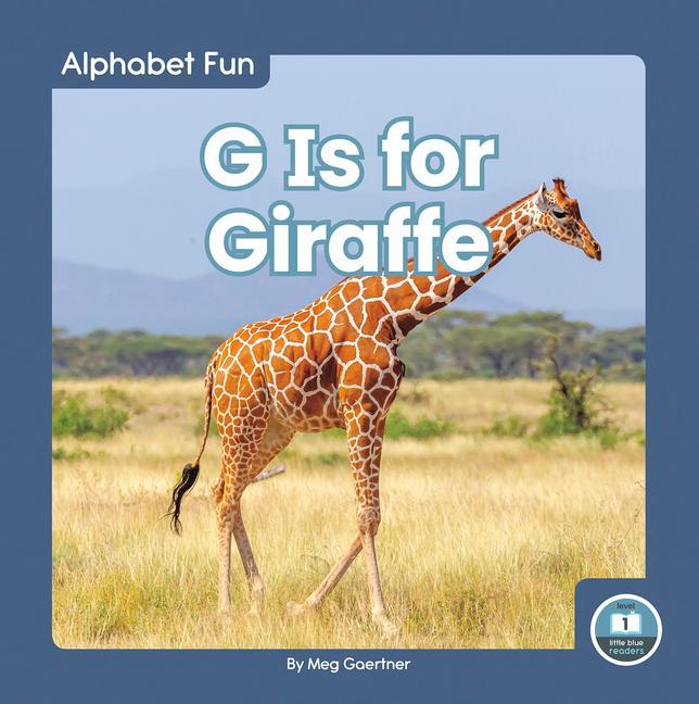 Knjiga Alphabet Fun: G is for Giraffe Meg Gaertner