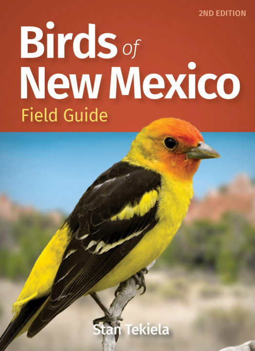 Carte Birds of New Mexico Field Guide Stan Tekiela