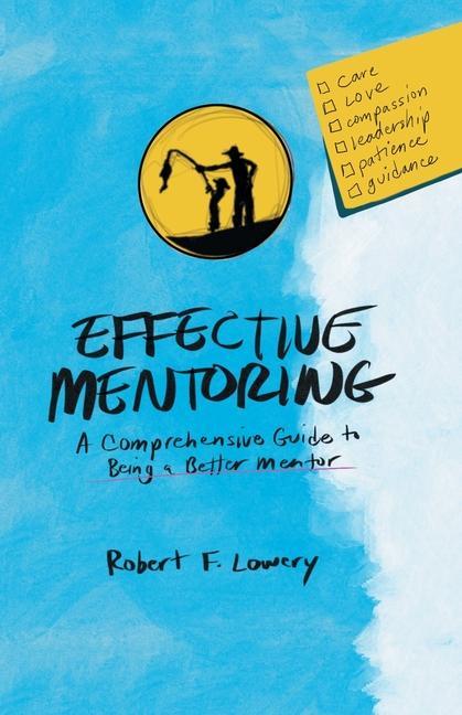 Knjiga Effective Mentoring Lowery Robert F. Lowery